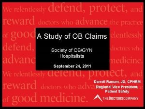 A Study of OB Claims Society of OBGYN