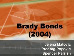 Brady Bonds 2004 Jelena Matovic Predrag Popovic Spencer