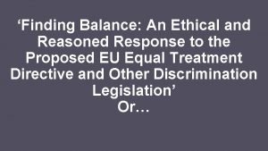 Finding Balance An Ethical and Reasoned Response to