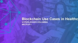 Hyperledger use cases