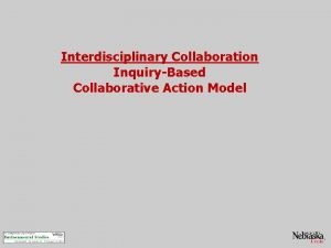Interdisciplinary Collaboration InquiryBased Collaborative Action Model Challenge Negotiating