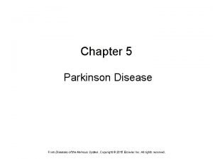 Chapter 5 Parkinson Disease From Diseases of the