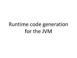 Java runtime code generation