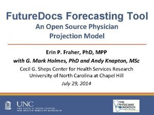 Future Docs Forecasting Tool An Open Source Physician