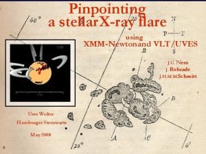 Pinpointing a stellar Xray flare using XMMNewton and