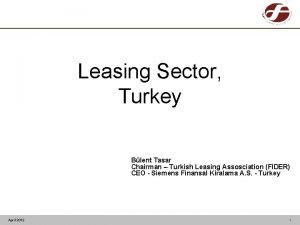 Leasing Sector Turkey Blent Tasar Chairman Turkish Leasing