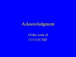 Acknowledgment Of the work of CCOOCTRF 1 Environmental