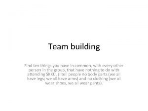 Team building Find ten things you have in