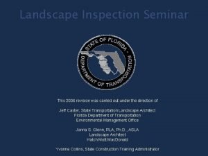 Landscape Inspection Seminar This 2006 revision was carried