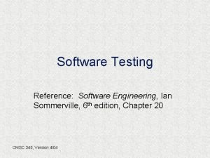 Software Testing Reference Software Engineering Ian Sommerville 6