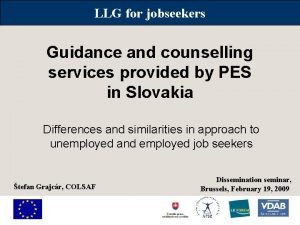 LLG for jobseekers Guidance and counselling services provided