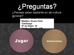 Preguntas Piensas saber bastante en de cultura general