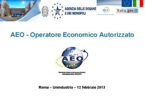 AEO Operatore Economico Autorizzato Directorate General Customs and