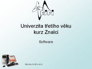 Univerzita tetho vku kurz Znalci Software http pcu
