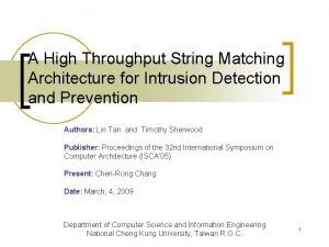 A High Throughput String Matching Architecture for Intrusion