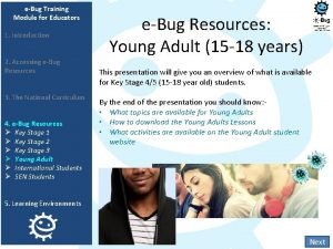 eBug Training Module for Educators 1 Introduction 2