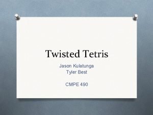 Twisted tetris