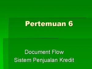 Pertemuan 6 Document Flow Sistem Penjualan Kredit Statement