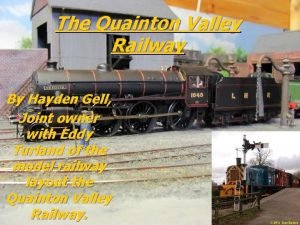The Quainton Valley Railway By Hayden Gell Joint