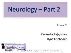 Neurology Part 2 Phase 2 Kaveesha Rajapaksa Ryad