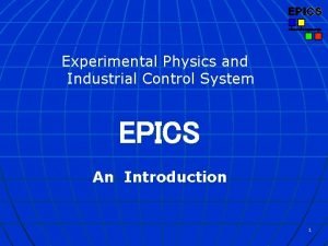 Experimental physics and industrial control system