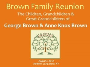 Brown family reunion