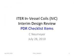 ITER InVessel Coils IVC Interim Design Review PDR