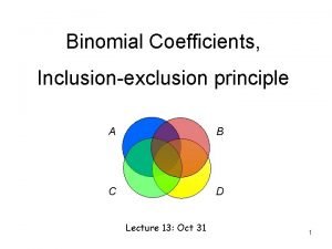 Binomial Coefficients Inclusionexclusion principle A B C D