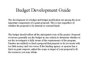 Budget Development Guide The development of a budget