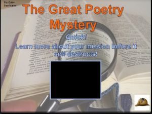 By Claire Panebianco The Great Poetry Mystery Quick