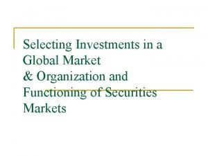 Selecting investment in global market