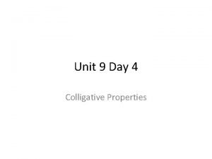 4 colligative properties 4 colligative properties