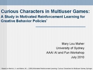 Curious Characters in Multiuser Games A Study in