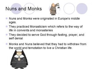 Nuns and Monks l Nuns and Monks were