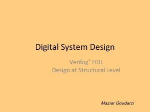 Digital System Design Verilog HDL Design at Structural