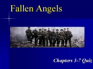 Fallen Angels Chapters 3 7 Quiz Directions n