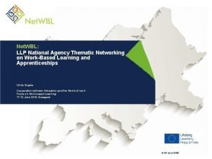 Net WBL LLP National Agency Thematic Networking on