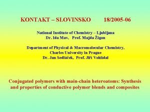 KONTAKT SLOVINSKO 182005 06 National Institute of Chemistry
