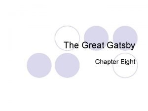 Great gatsby summary chapter 8