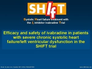 Systolic Heart failure treatment with the If inhibitor