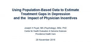 Using PopulationBased Data to Estimate Treatment Gaps in