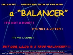 BALANCER BEWARE WHO ABUSE OF THIS WORD a