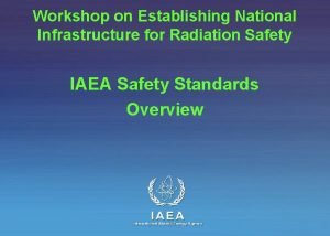 Workshop on Establishing National Infrastructure for Radiation Safety