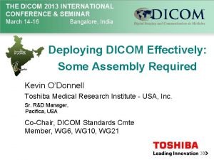 THE DICOM 2013 INTERNATIONAL CONFERENCE SEMINAR March 14