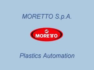 Moretto plastics automation