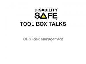 TOOL BOX TALKS OHS Risk Management Definitions Hazard