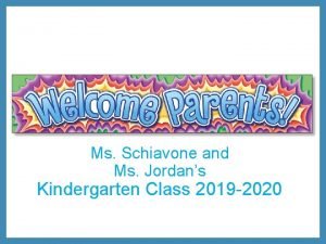 Ms Schiavone and Ms Jordans Kindergarten Class 2019