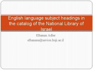 English language subject headings in the catalog of