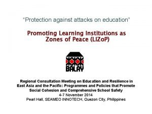 Protection against attacks on education Promoting Learning Institutions