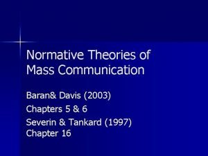 Normative theories of mass communication
